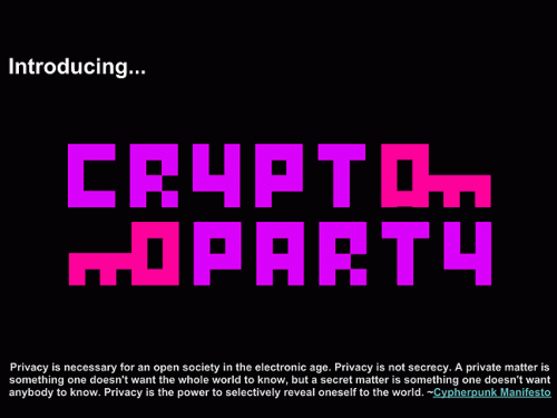 Cryptoparties have now been held in about 40 cities worldwide.