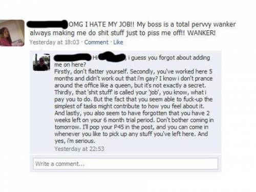 A British woman is regretting adding her boss on Facebook, after she was publicly fired on the social networking site for defaming her employer. (applicant.com)